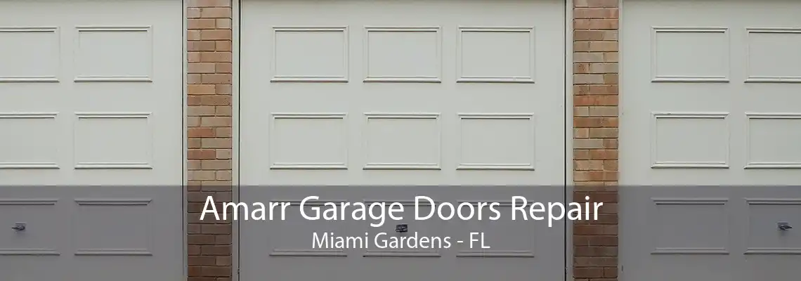 Amarr Garage Doors Repair Miami Gardens - FL