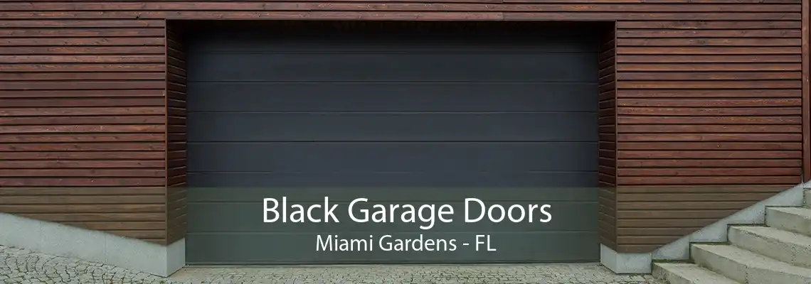 Black Garage Doors Miami Gardens - FL