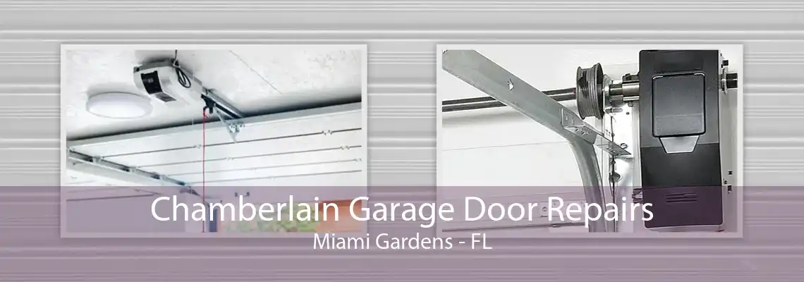 Chamberlain Garage Door Repairs Miami Gardens - FL
