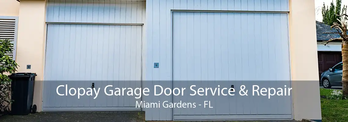 Clopay Garage Door Service & Repair Miami Gardens - FL
