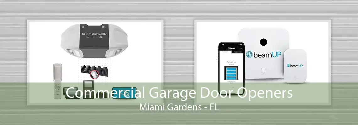 Commercial Garage Door Openers Miami Gardens - FL