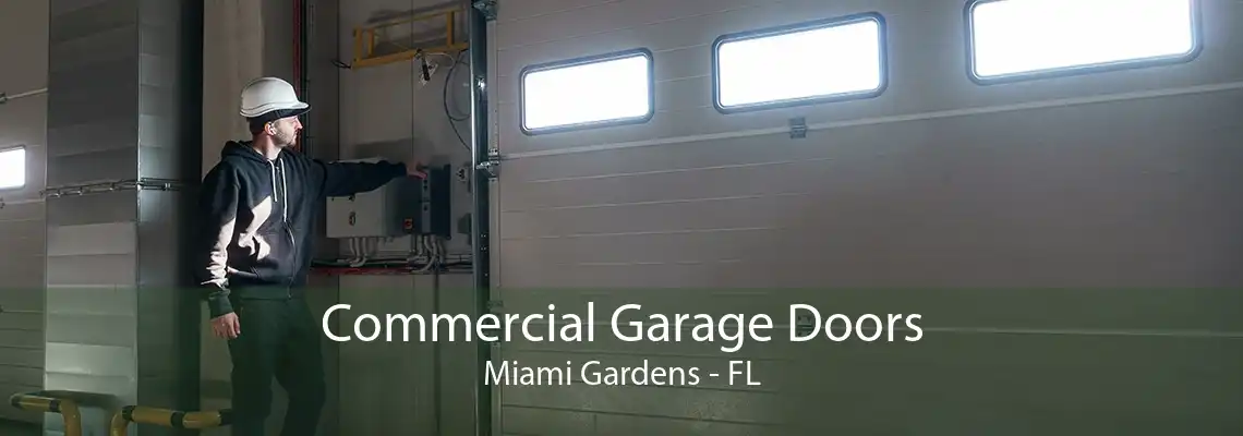 Commercial Garage Doors Miami Gardens - FL