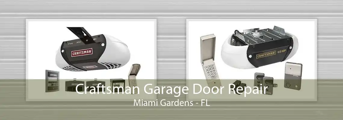 Craftsman Garage Door Repair Miami Gardens - FL