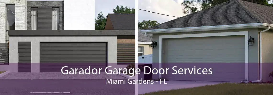 Garador Garage Door Services Miami Gardens - FL