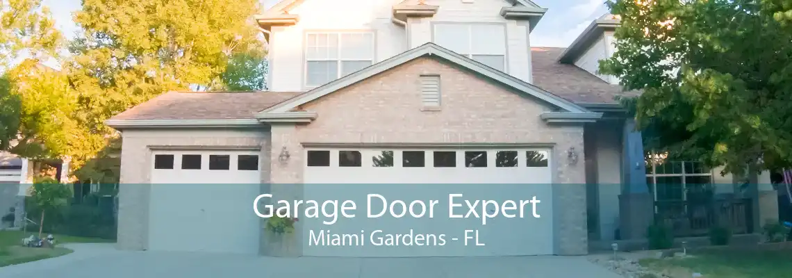 Garage Door Expert Miami Gardens - FL