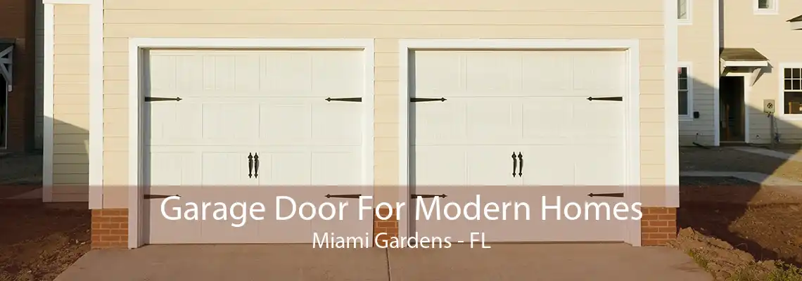 Garage Door For Modern Homes Miami Gardens - FL
