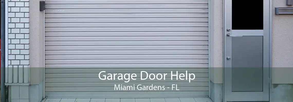 Garage Door Help Miami Gardens - FL