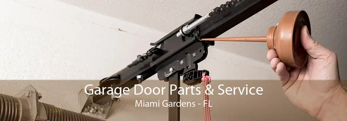 Garage Door Parts & Service Miami Gardens - FL