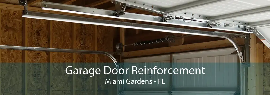 Garage Door Reinforcement Miami Gardens - FL