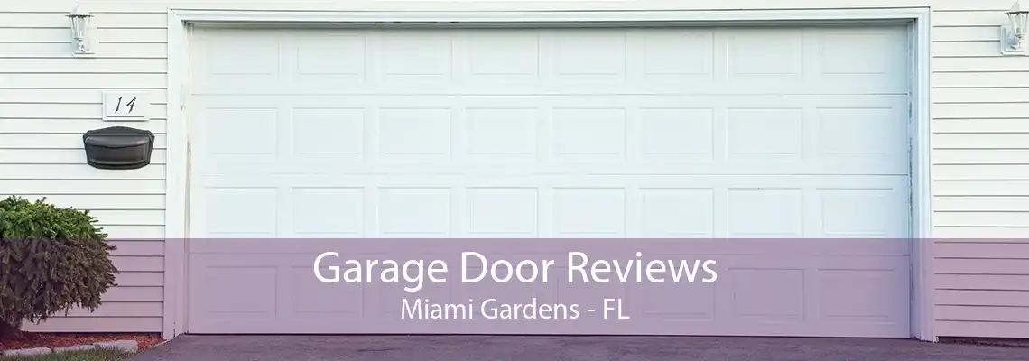 Garage Door Reviews Miami Gardens - FL