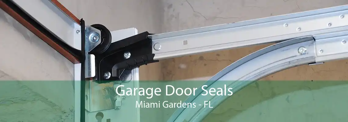 Garage Door Seals Miami Gardens - FL