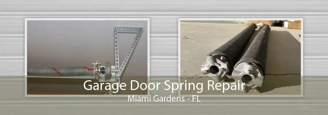Garage Door Spring Repair Miami Gardens - FL