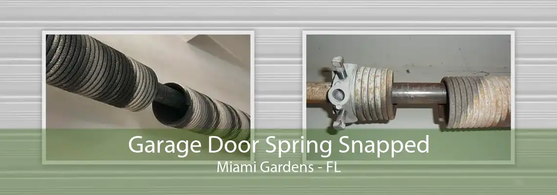 Garage Door Spring Snapped Miami Gardens - FL
