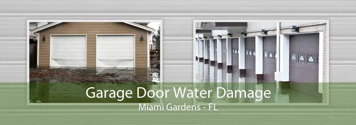 Garage Door Water Damage Miami Gardens - FL
