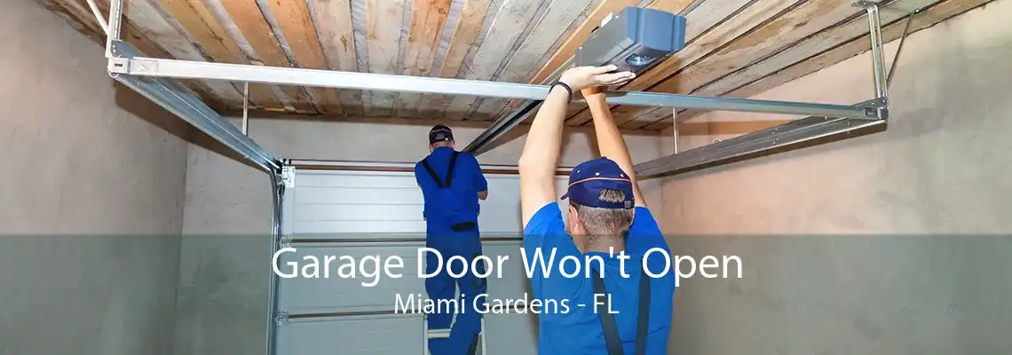 Garage Door Won't Open Miami Gardens - FL