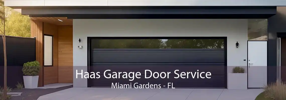 Haas Garage Door Service Miami Gardens - FL