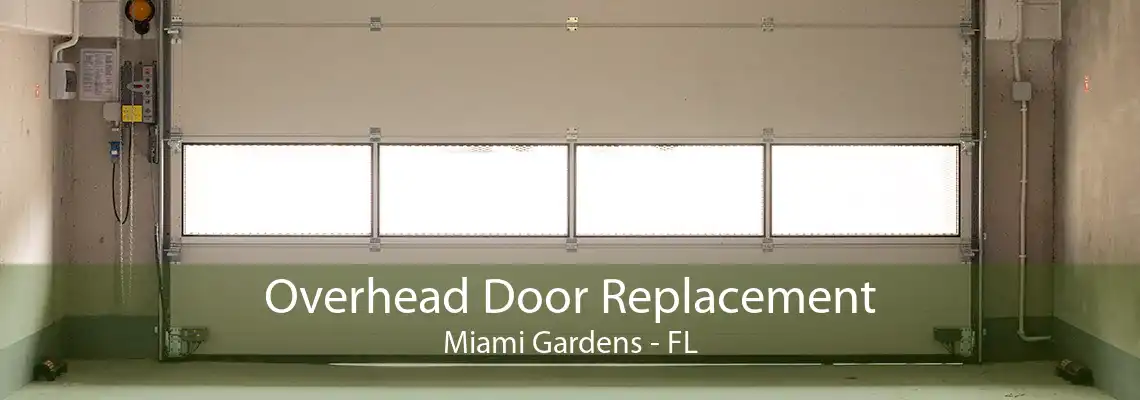 Overhead Door Replacement Miami Gardens - FL