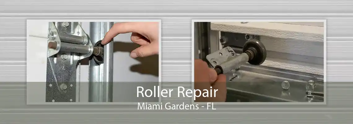 Roller Repair Miami Gardens - FL
