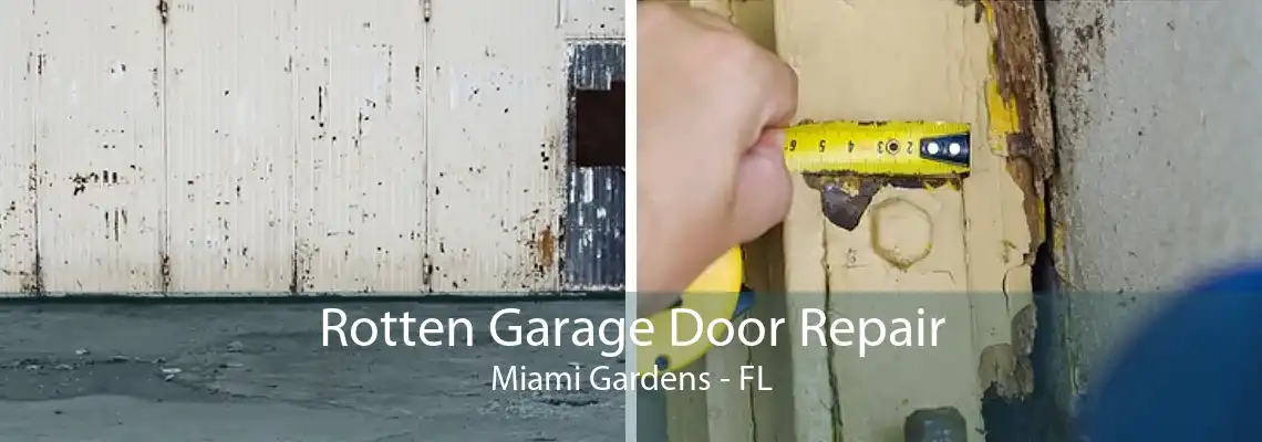 Rotten Garage Door Repair Miami Gardens - FL