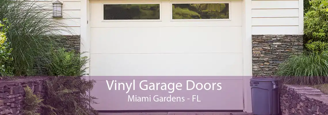 Vinyl Garage Doors Miami Gardens - FL
