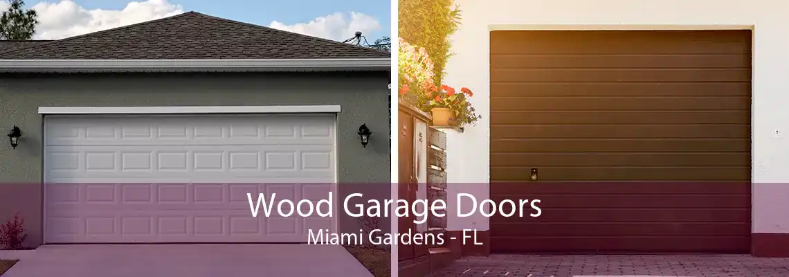 Wood Garage Doors Miami Gardens - FL